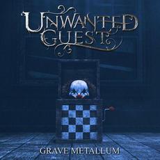 Grave Metallum mp3 Album by Unwanted Guest