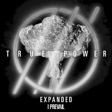 True Power (Expanded Edition) mp3 Album by I Prevail