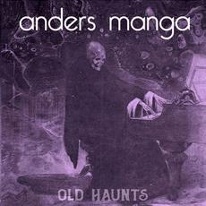 Old Haunts mp3 Album by Anders Manga