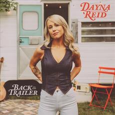 Back To The Trailer mp3 Album by Dayna Reid