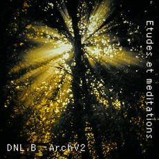 ArchV2 - Etudes et Meditations mp3 Album by Daniel B.