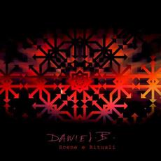 Scene e Rituali mp3 Album by Daniel B.