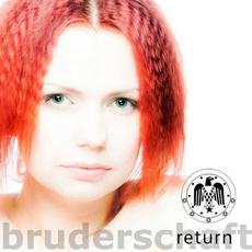 Return (Limited Edition) mp3 Album by Bruderschaft