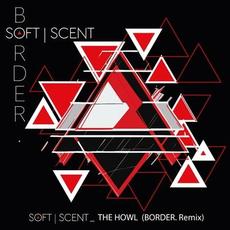 The Howl (Border. Remix) mp3 Remix by Soft Scent