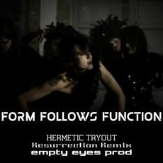 Hermetic Tryout (Resurrection Remix by Empty Eyes Prod) mp3 Single by Form Follows Function