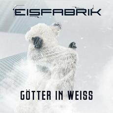 Gotter In Weiss mp3 Single by Eisfabrik