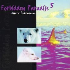 Forbidden Paradise 5: Arctic Expedition mp3 Compilation by Various Artists