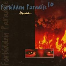 Forbidden Paradise 10: Djunggi mp3 Compilation by Various Artists