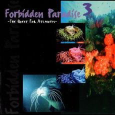 Forbidden Paradise 3: The Quest for Atlantis mp3 Compilation by Various Artists