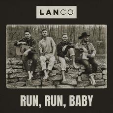 Run, Run, Baby mp3 Album by LANCO