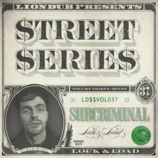 Liondub Street Series, Vol. 37: Lock & Load mp3 Album by Subcriminal