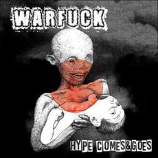 Hype Comes & Goes mp3 Album by Warfuck