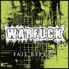 Fail.Repeat mp3 Album by Warfuck