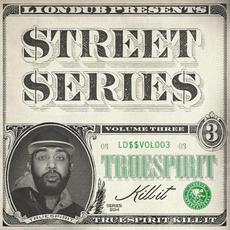 Liondub Street Series, Vol. 03: Kill It mp3 Album by Truespirit