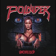 Uncivilized mp3 Album by Pounder