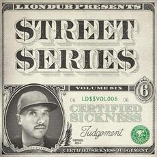 Liondub Street Series, Vol. 06: Judgement mp3 Album by Certified Sickness