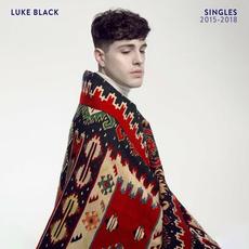 Singles 2015 - 2018 mp3 Artist Compilation by Luke Black