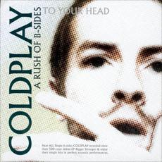 A Rush of B-Sides to Your Head mp3 Artist Compilation by Coldplay