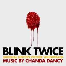 Blink Twice: Original Motion Picture Soundtrack mp3 Soundtrack by Chanda Dancy