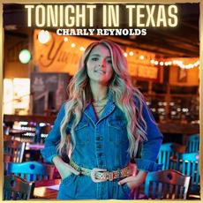 Tonight in Texas mp3 Single by Charly Reynolds