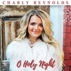 O Holy Night mp3 Single by Charly Reynolds