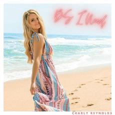 Bs I Need mp3 Single by Charly Reynolds