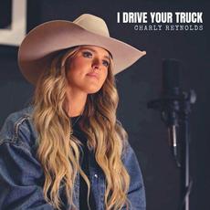 I Drive Your Truck mp3 Single by Charly Reynolds