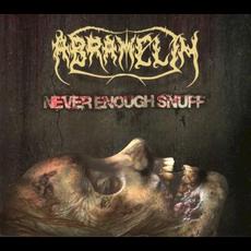 Never Enough Snuff mp3 Album by Abramelin