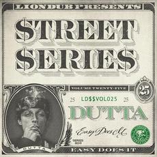 Liondub Street Series, Vol. 25: Easy Does It mp3 Album by Dutta