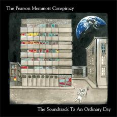 The Soundtrack to an Ordinary Day mp3 Album by The Pearson Memmott Conspiracy