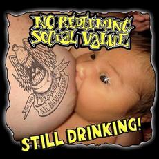 Still Drinking! mp3 Album by No Redeeming Social Value