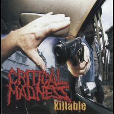 Killable mp3 Album by Critical Madness