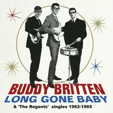 Long Gone Baby mp3 Artist Compilation by Buddy Britten & The Regents