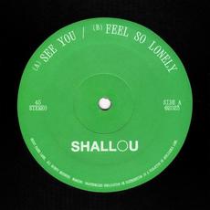 See You / Feel So Lonely mp3 Single by Shallou