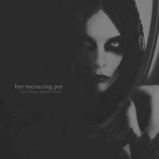 The Abyss Stares Back mp3 Album by Her Menacing Pet