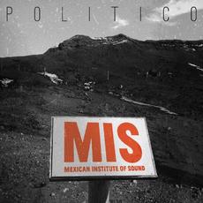 Político mp3 Album by Mexican Institute Of Sound