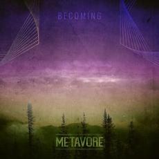 Becoming mp3 Album by Metavore