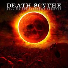 Killing For Pleasure Forever mp3 Album by Death Scythe