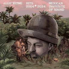 Mexican Institute Of Sound Hits 2004-2024 mp3 Artist Compilation by Mexican Institute Of Sound