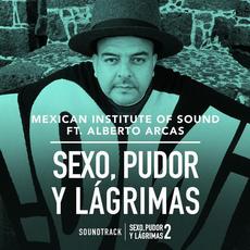 Sexo Pudor y Lágrimas (Banda Sonora De la Película) mp3 Single by Mexican Institute Of Sound