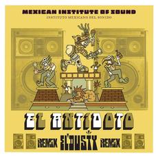 El Antídoto (El Dusty Remix) mp3 Single by Mexican Institute Of Sound