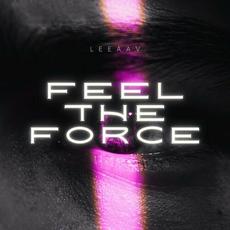 FEEL THE FORCE mp3 Single by LEEAAV