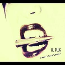 Chew Chew Chew mp3 Album by AJ Plug