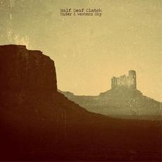 Under A Western Sky mp3 Album by Half Deaf Clatch