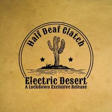 Electric Desert mp3 Album by Half Deaf Clatch