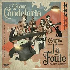 Cantina la Foule mp3 Album by Puerto Candelaria