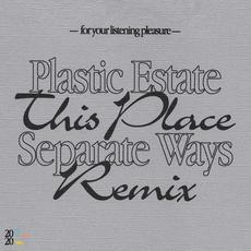 This Place (Separate Ways Remix) mp3 Remix by Plastic Estate