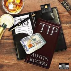 Tip mp3 Single by Austin Rogers