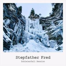 Schleierfall Session mp3 Album by Stepfather Fred