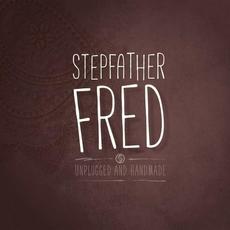 Unplugged & Handmade mp3 Album by Stepfather Fred